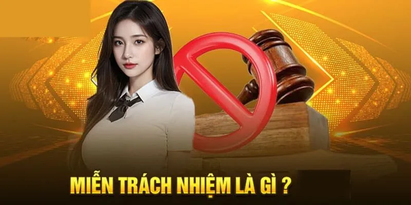 Tìm hiểu miễn trừ trách nhiệm 18win là gì