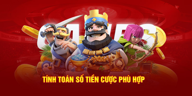 Tính toán số tiền cược nổ hũ 18Win phù hợp  