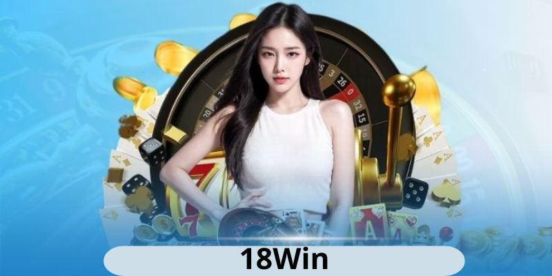 Khám phá vô vàn lợi ích khi đăng nhập 18Win